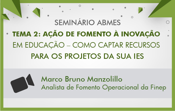 Seminários de fevereiro ABMES | Ação de fomento à inovação em educação (Finep)